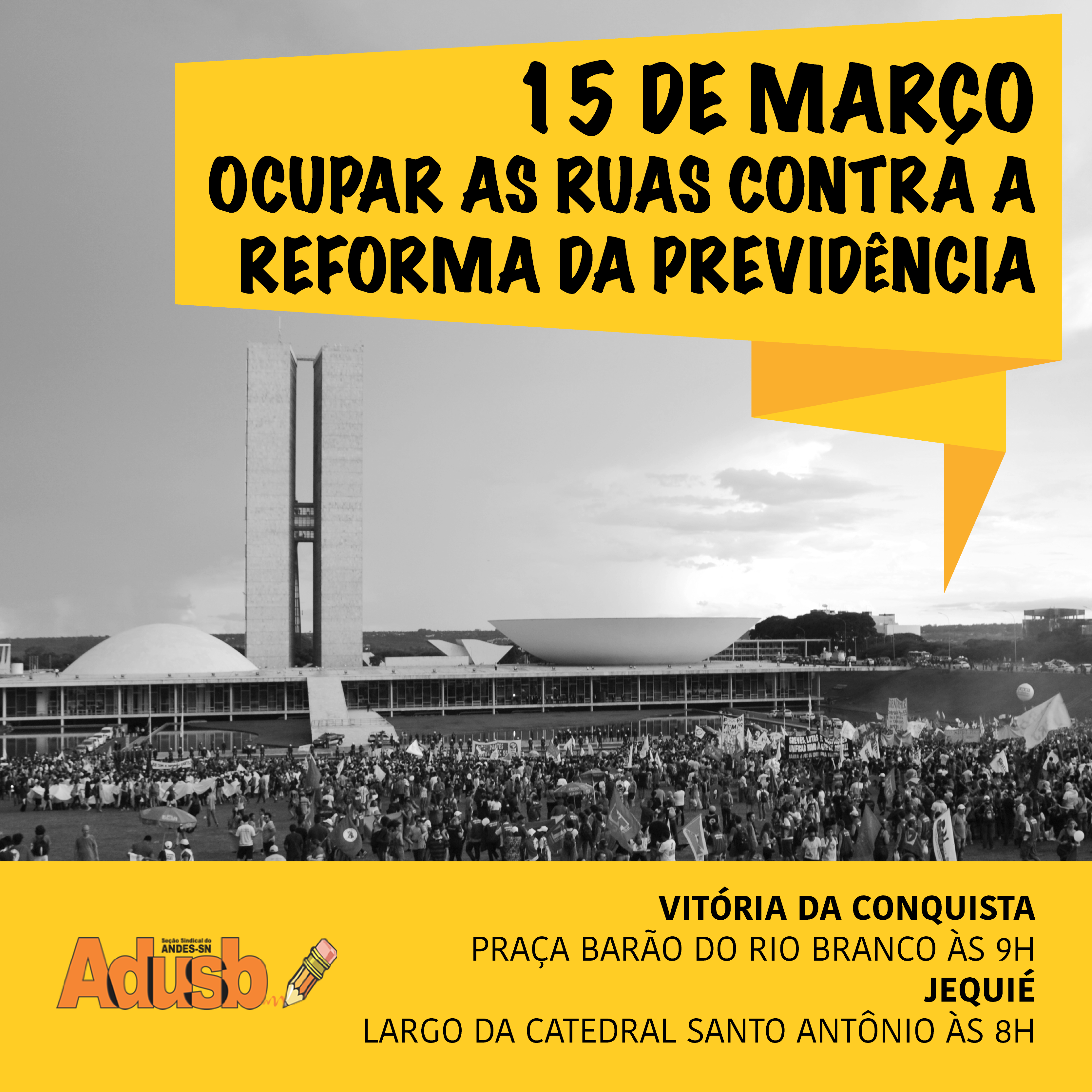 15 de março: Ocupar as ruas contra a Reforma da Previdência