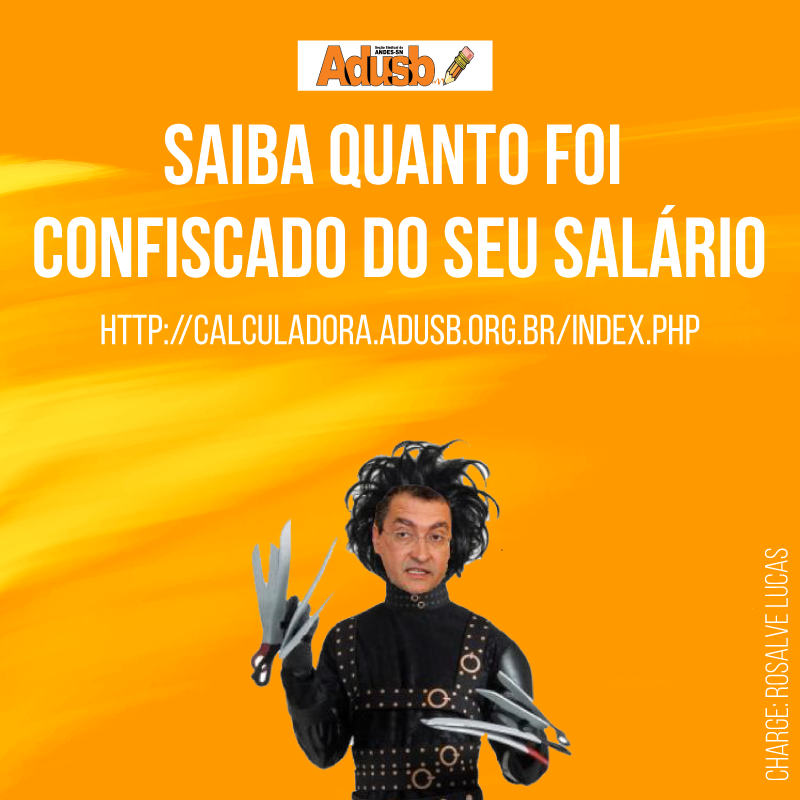 Saiba o quanto foi confiscado do seu salário