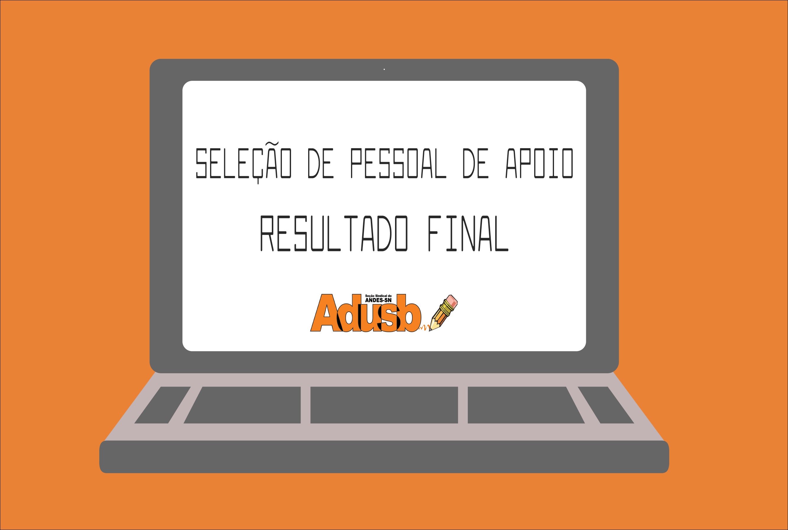 Seleção para pessoal de apoio: Resultado final