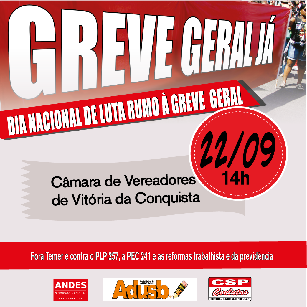 A MOBILIZAÇÃO NÃO PODE PARAR! VAMOS BARRAR O PLP 257 E A PEC 241!