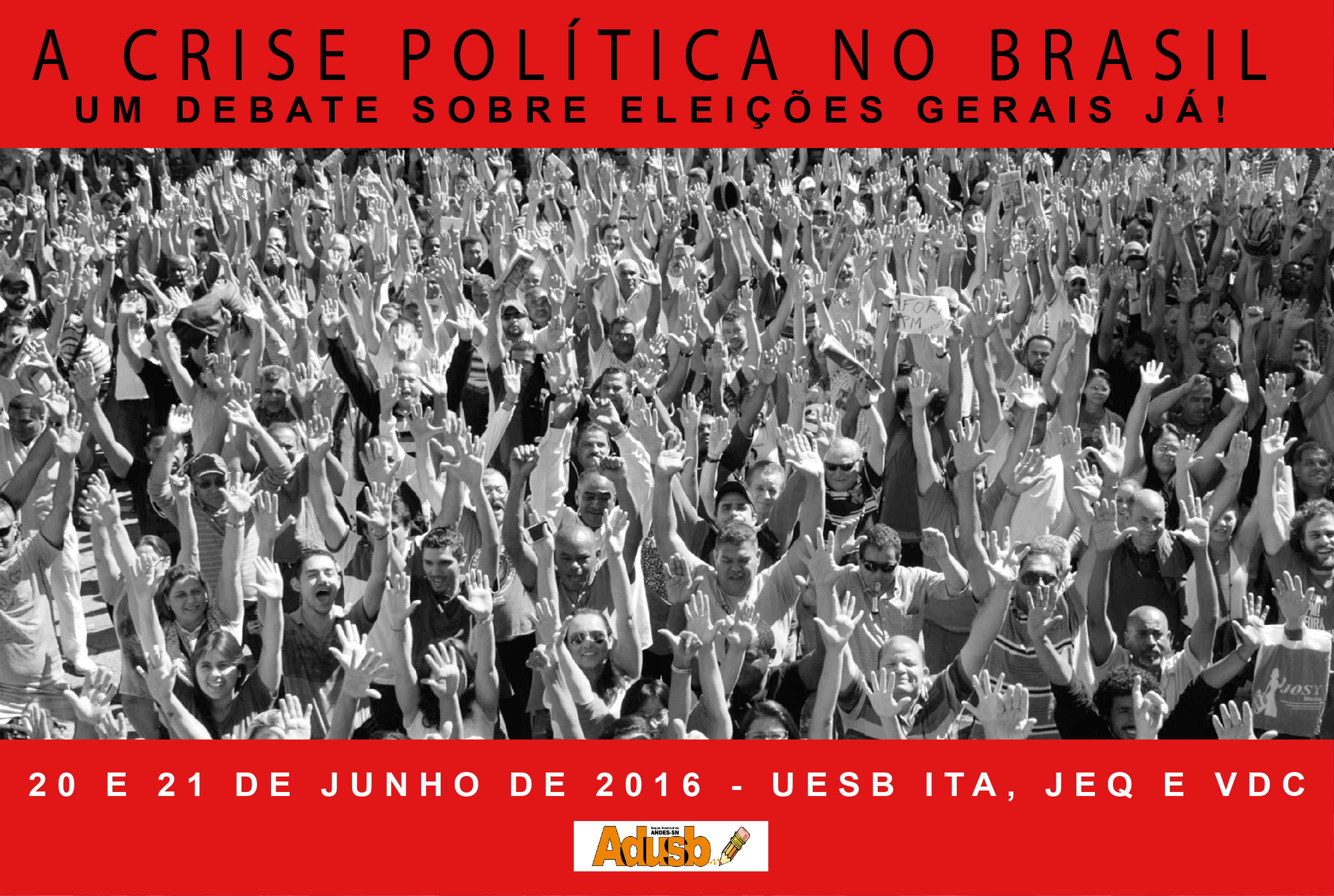 Adusb promoverá ciclo de debate sobre conjuntura política do país