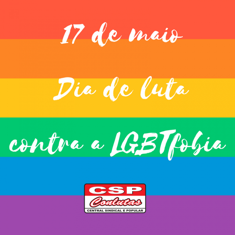 17 de Maio: fortalecer e ampliar a luta internacional contra a LGBTfobia