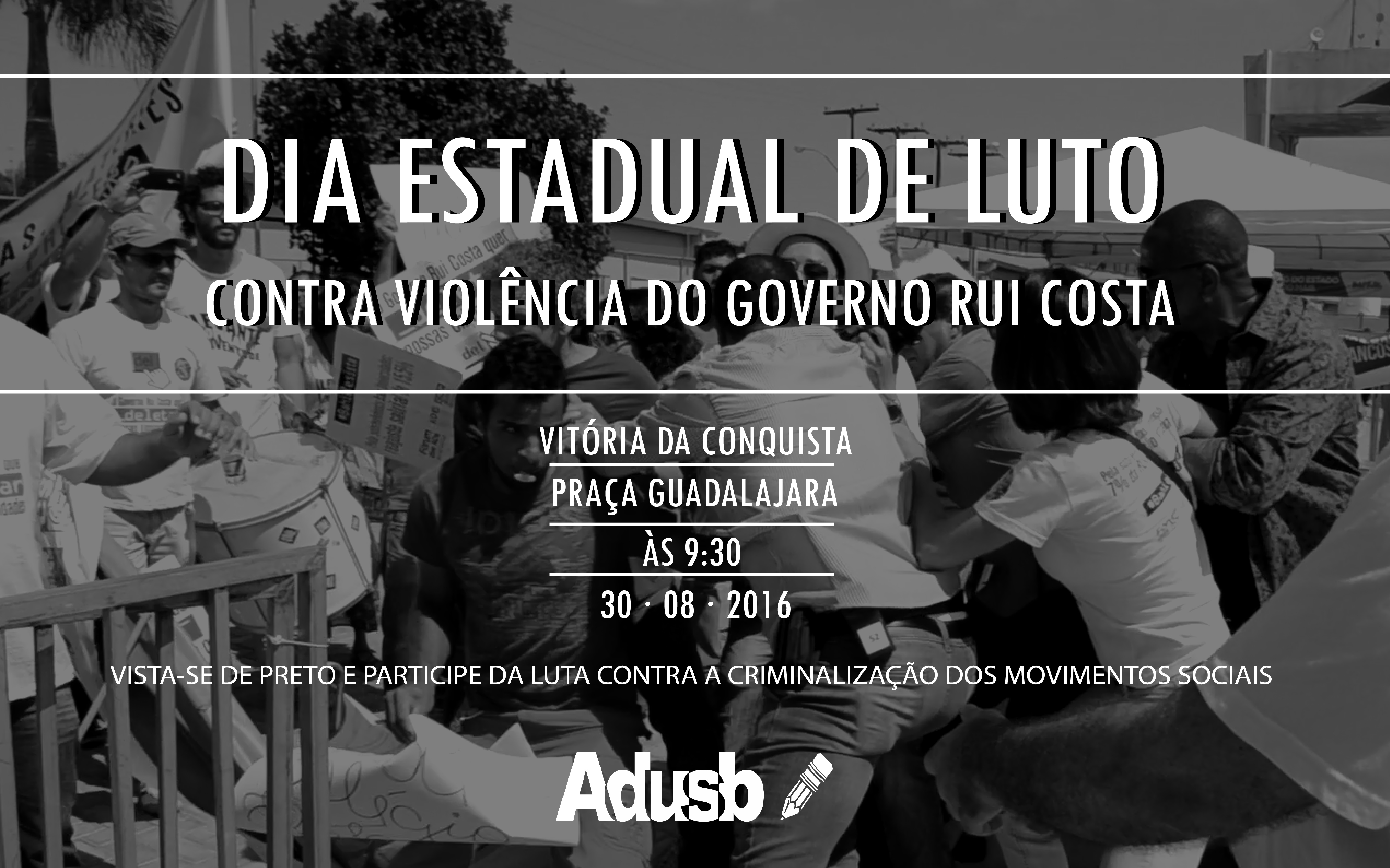 Adusb convoca população para Dia Estadual de Luto contra a Violência do Governo Rui Costa
