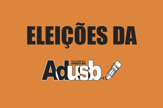 Eleições da Adusb: Chapa “Luta e Autonomia” é homologada