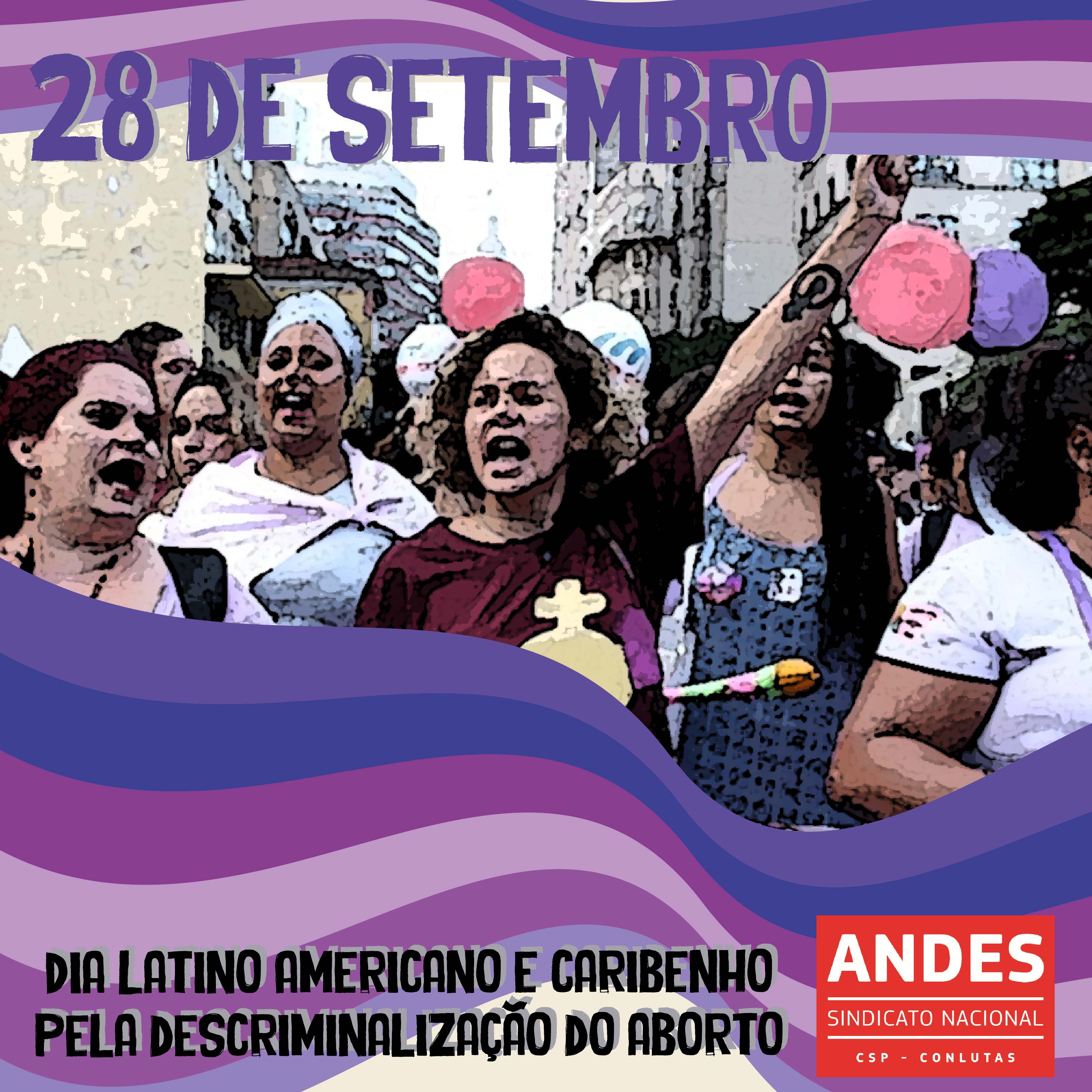 28 de setembro: Dia Latino Americano e Caribenho pela Descriminalização do Aborto