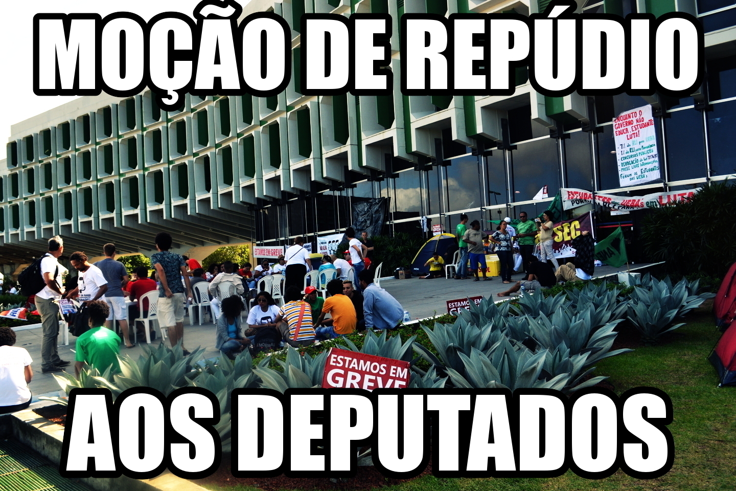 MOÇÃO DE REPÚDIO AOS DEPUTADOS