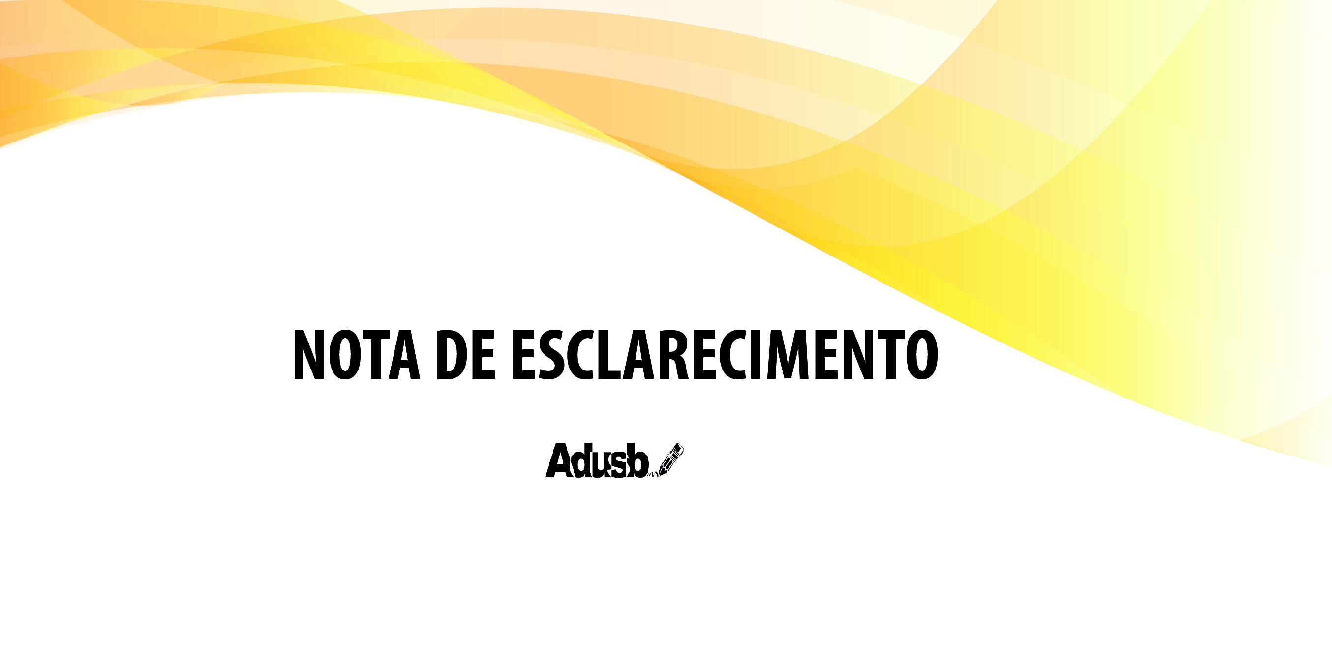 Nota de Esclarecimento - Em defesa da Estatuinte e pela unidade das categorias