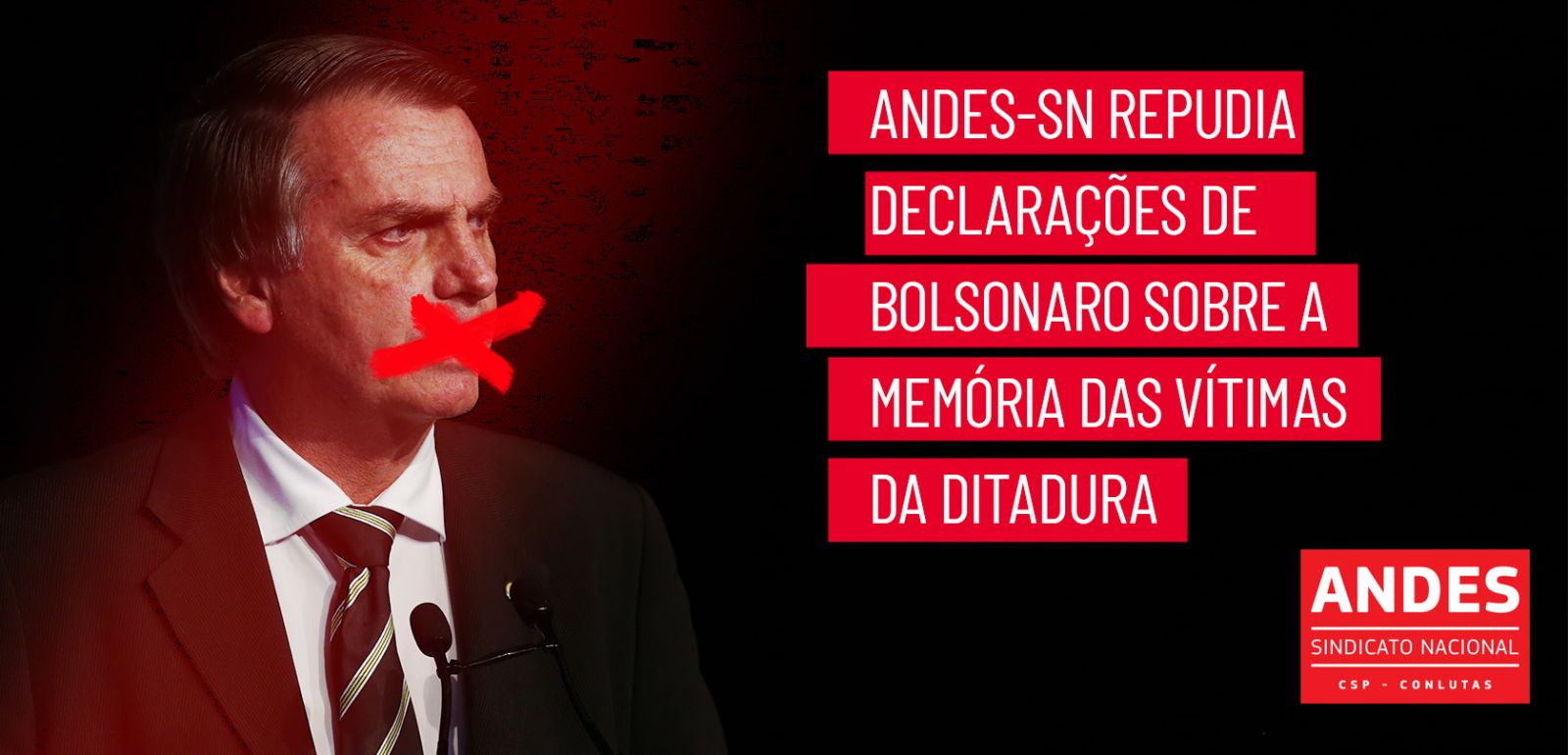 ANDES-SN repudia declaração de Bolsonaro sobre vítima da ditadura