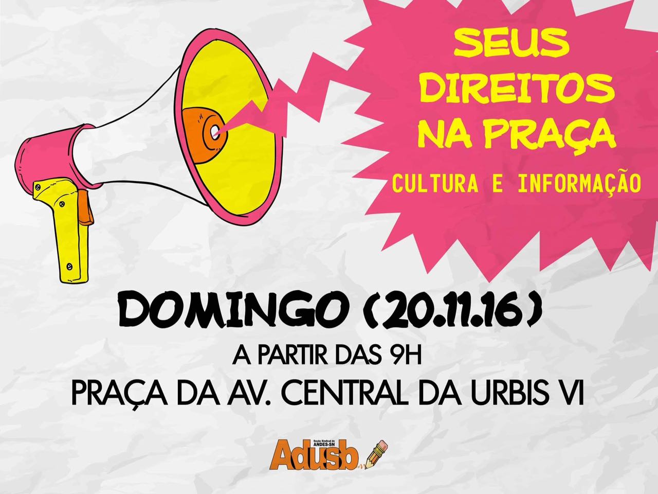 Adusb promove atividade em bairro de Conquista sobre retirada de direitos